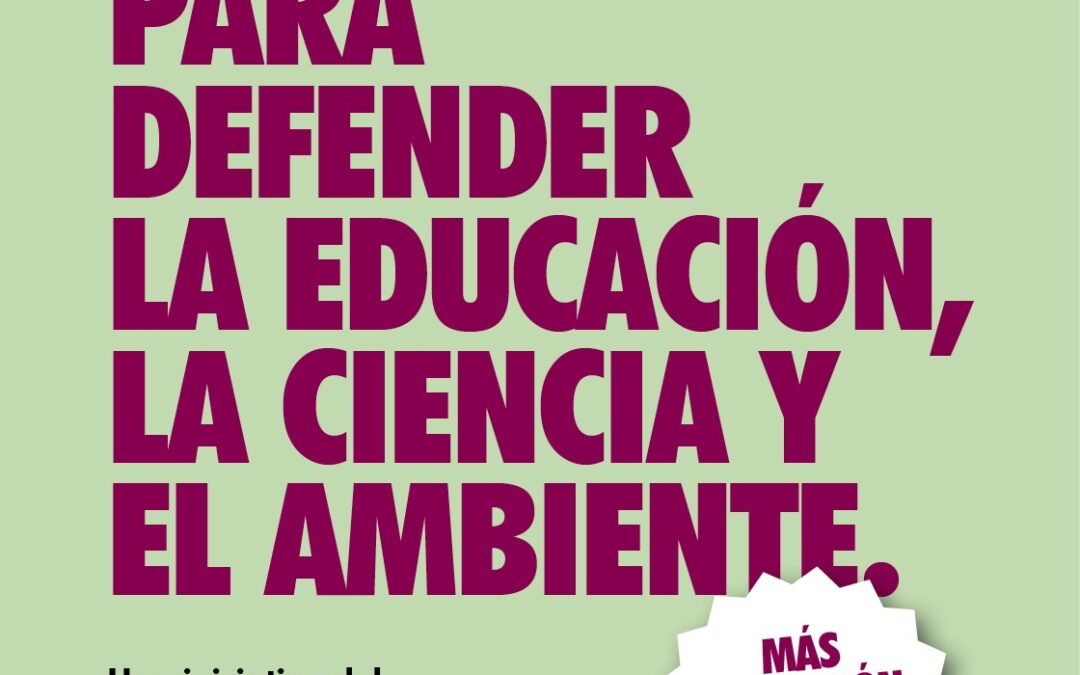 Más de 1.800 voces contra el desmantelamiento en educación, ciencia y ambiente: intelectuales y científicos alertan
